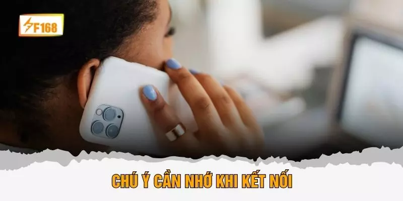 Chú ý cần nhớ khi kết nối